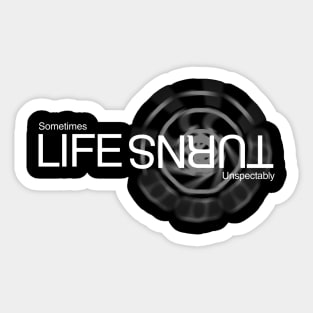 "Life turns" Negative Sticker